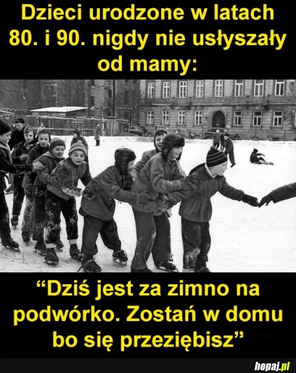 
    Tak było