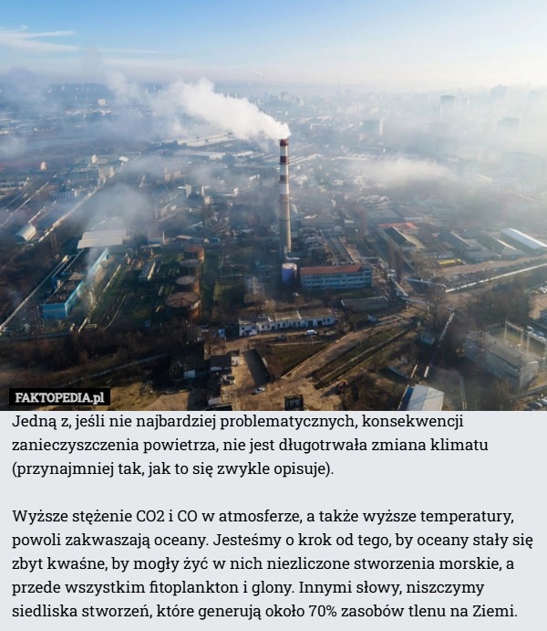 
    Jedną z, jeśli nie najbardziej problematycznych, konsekwencji zanieczyszczenia