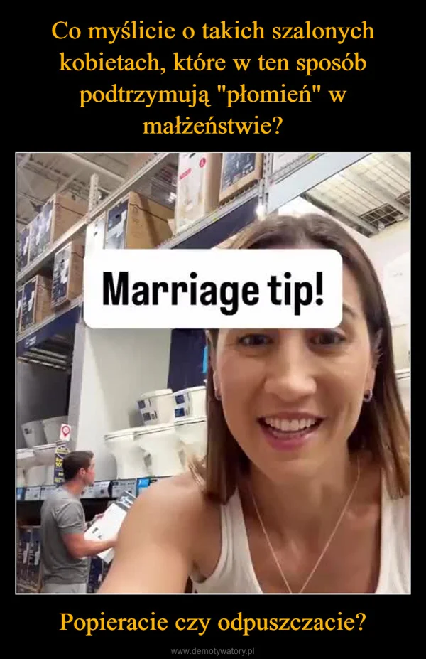 
    Co myślicie o takich szalonych kobietach, które w ten sposób podtrzymują 