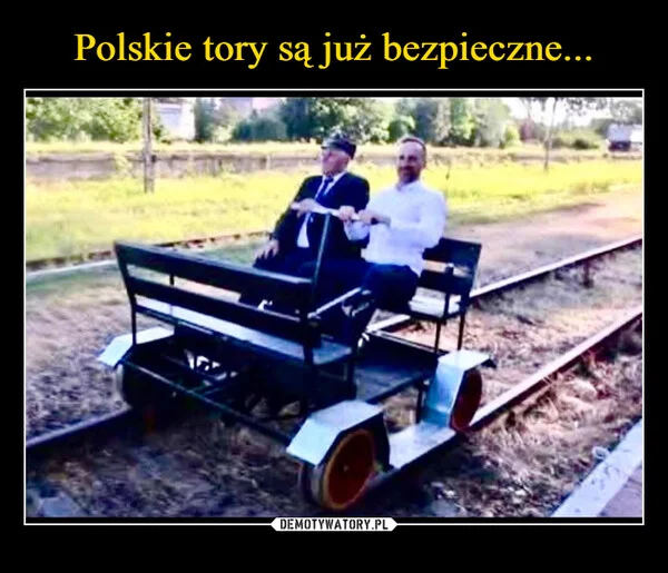 
    Polskie tory są już bezpieczne...