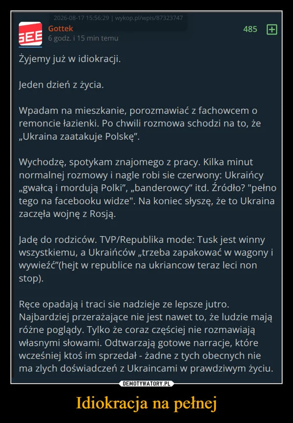 
    Idiokracja na pełnej