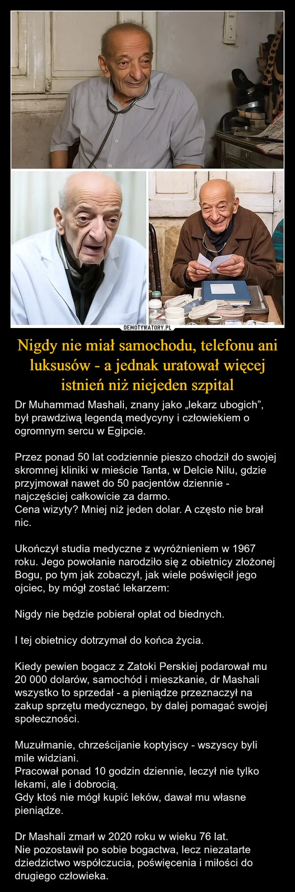 
    Nigdy nie miał samochodu, telefonu ani luksusów - a jednak uratował więcej istnień niż niejeden szpital