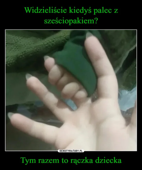 
    Widzieliście kiedyś palec z sześciopakiem? Tym razem to rączka dziecka