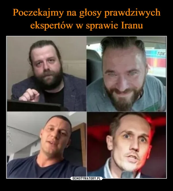 
    Poczekajmy na głosy prawdziwych ekspertów w sprawie Iranu