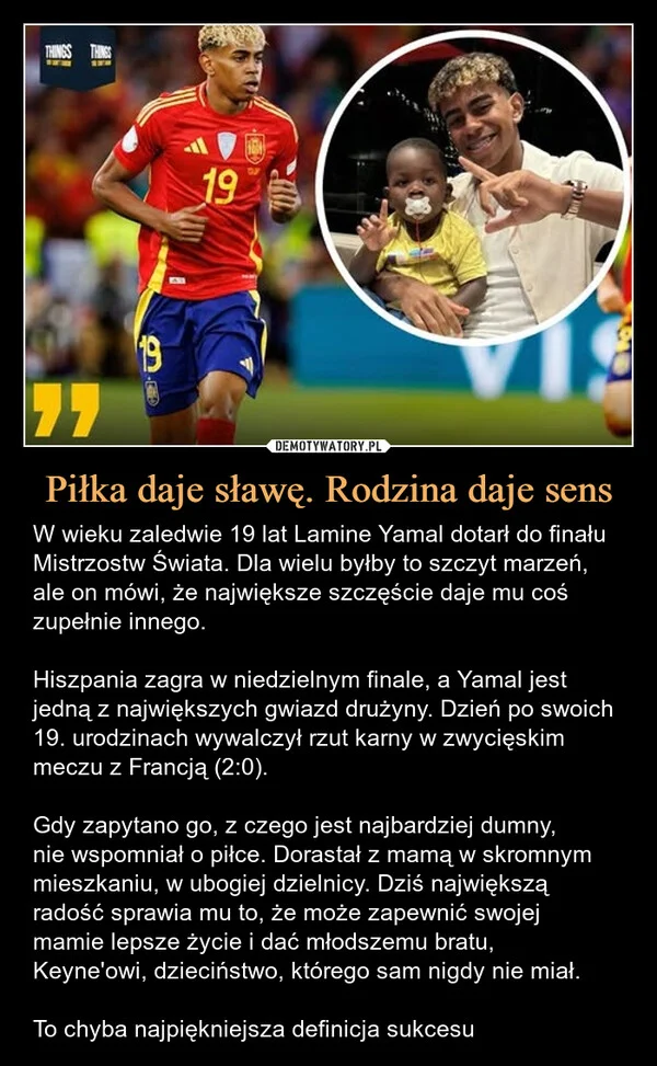 
    Piłka daje sławę. Rodzina daje sens
