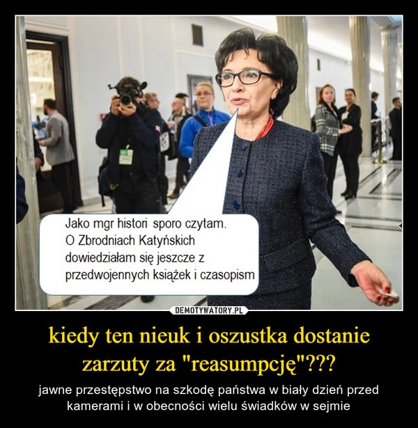 
    kiedy ten nieuk i oszustka dostanie zarzuty za "reasumpcję"???