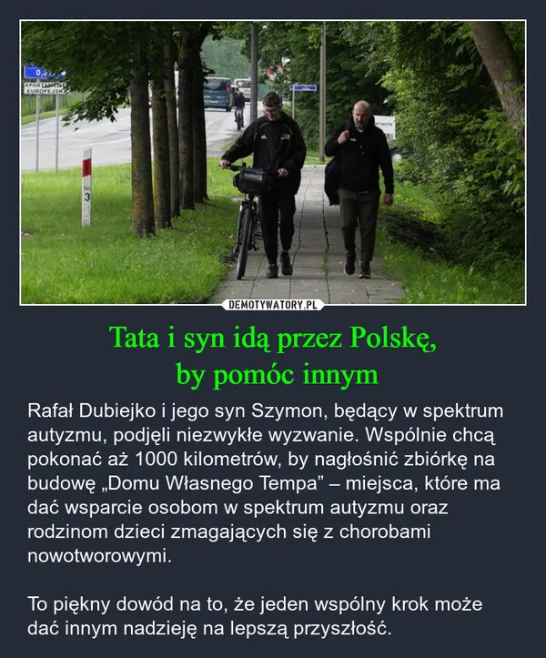 Tata i syn idą przez Polskę, by pomóc innym