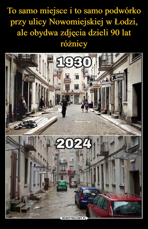 
    To samo miejsce i to samo podwórko przy ulicy Nowomiejskiej w Łodzi, ale obydwa zdjęcia dzieli 90 lat różnicy