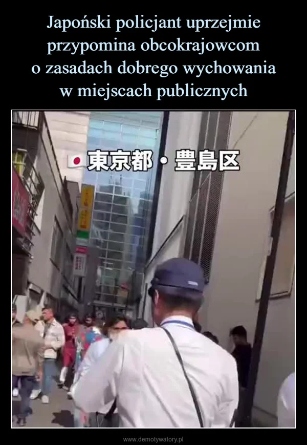 
    Japoński policjant uprzejmie przypomina obcokrajowcom o zasadach dobrego wychowania w miejscach publicznych