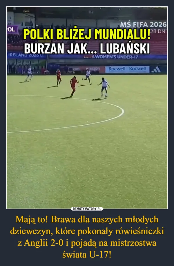 
    Mają to! Brawa dla naszych młodych dziewczyn, które pokonały rówieśniczki z Anglii 2-0 i pojadą na mistrzostwa świata U-17!
