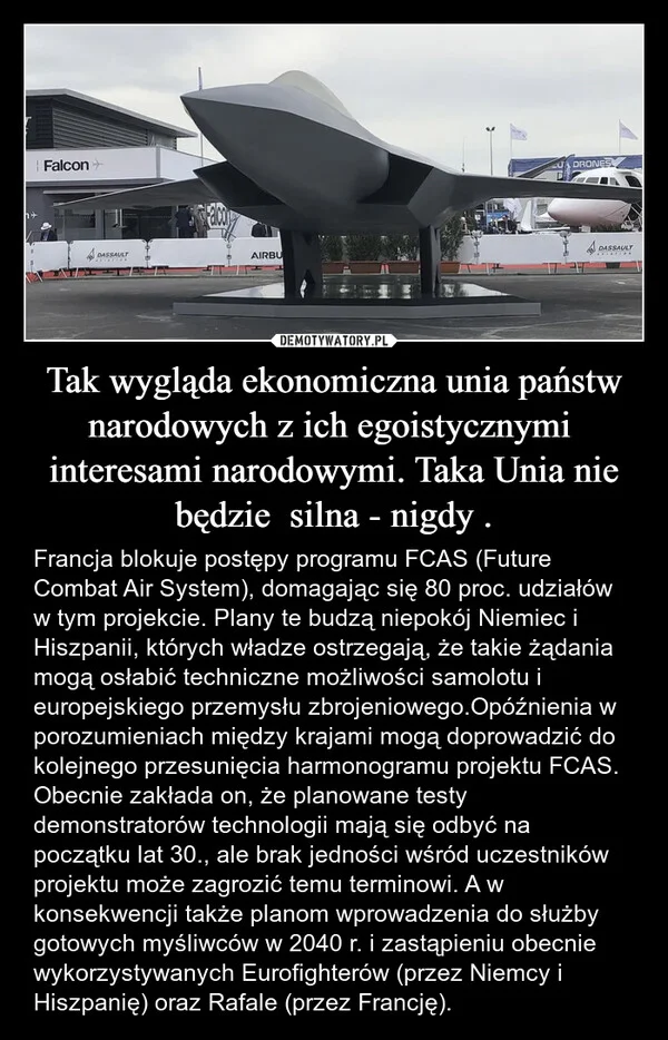 
    Tak wygląda ekonomiczna unia państw narodowych z ich egoistycznymi interesami narodowymi. Taka Unia nie będzie silna - nigdy .