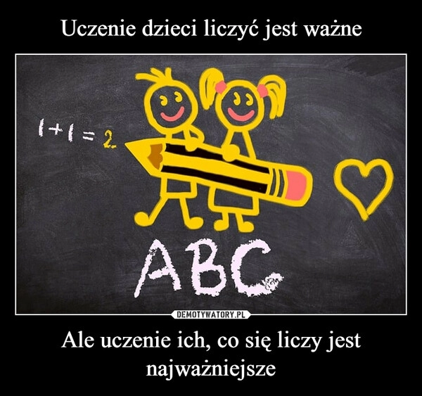 
    Uczenie dzieci liczyć jest ważne Ale uczenie ich, co się liczy jest najważniejsze