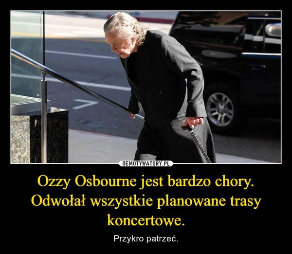 
    Ozzy Osbourne jest bardzo chory. Odwołał wszystkie planowane trasy koncertowe.