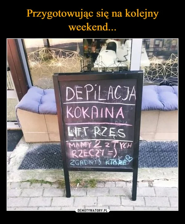 
    Przygotowując się na kolejny weekend...
