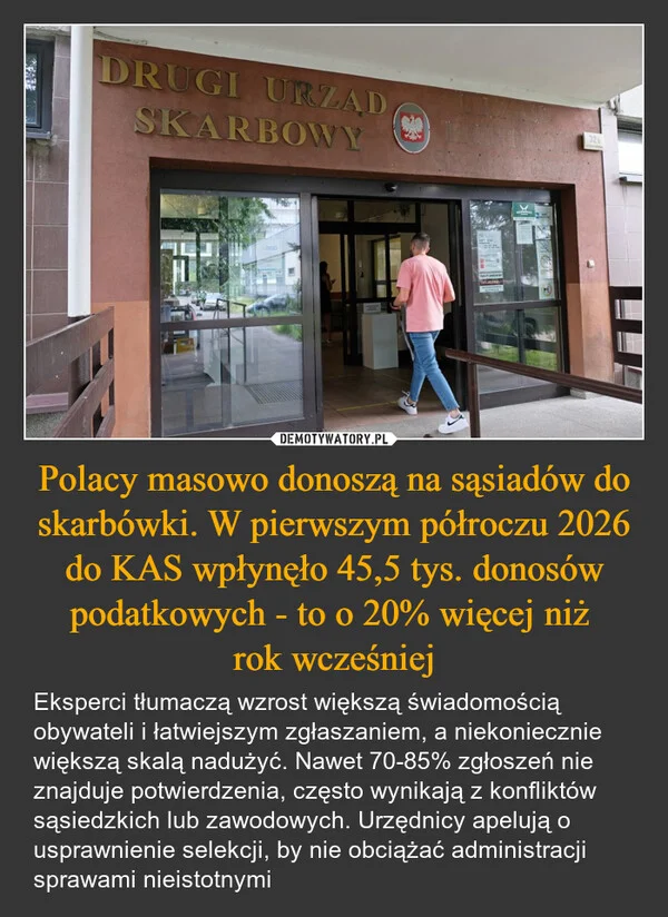 Polacy masowo donoszą na sąsiadów do skarbówki. W pierwszym półroczu 2026 do KAS wpłynęło 45,5 tys. donosów podatkowych - to o 20% więcej niż rok wcześniej