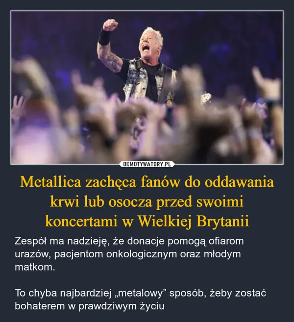 
    Metallica zachęca fanów do oddawania krwi lub osocza przed swoimi koncertami w Wielkiej Brytanii