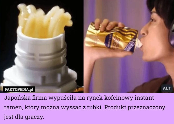 
    Japońska firma wypuściła na rynek kofeinowy instant ramen, który można wyssać