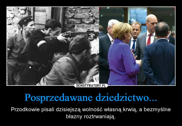 
    Posprzedawane dziedzictwo...