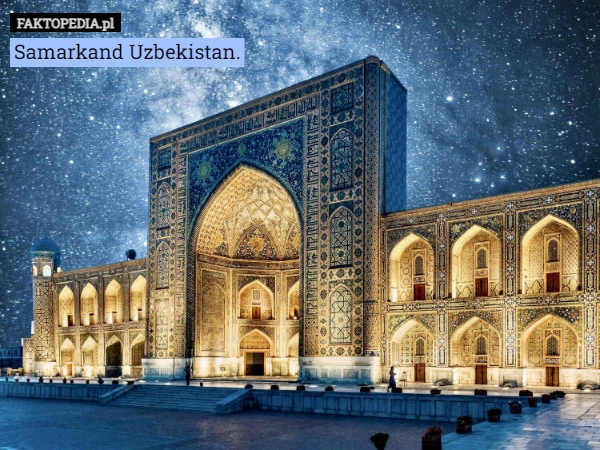 
    Samarkand Uzbekistan.