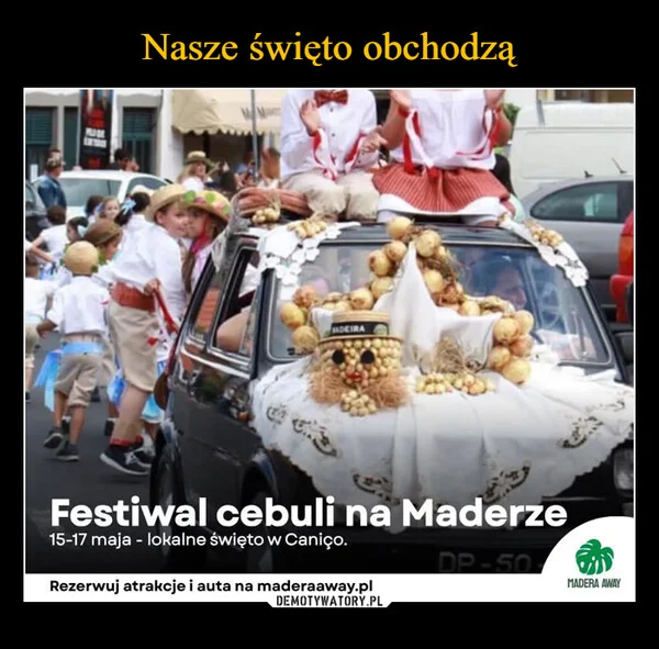 
    Nasze święto obchodzą
