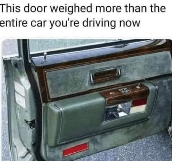 
    Things weighed a ton and closed no matter what was in the way.