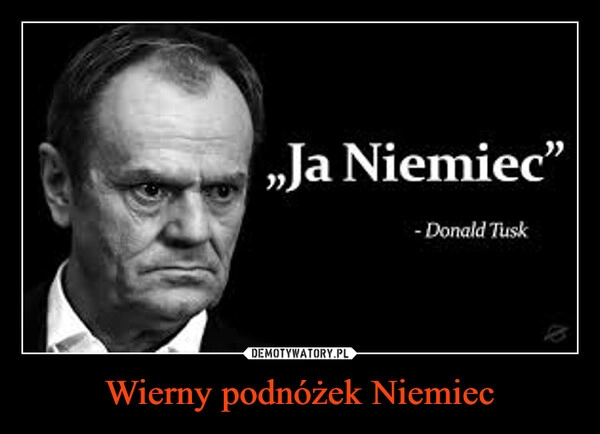 
    Wierny podnóżek Niemiec