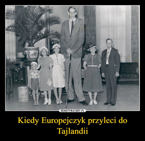 
    Kiedy Europejczyk przyleci do Tajlandii