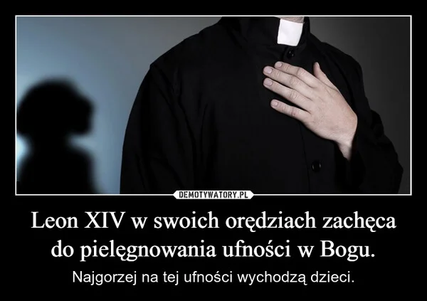 
    Leon XIV w swoich orędziach zachęca do pielęgnowania ufności w Bogu.