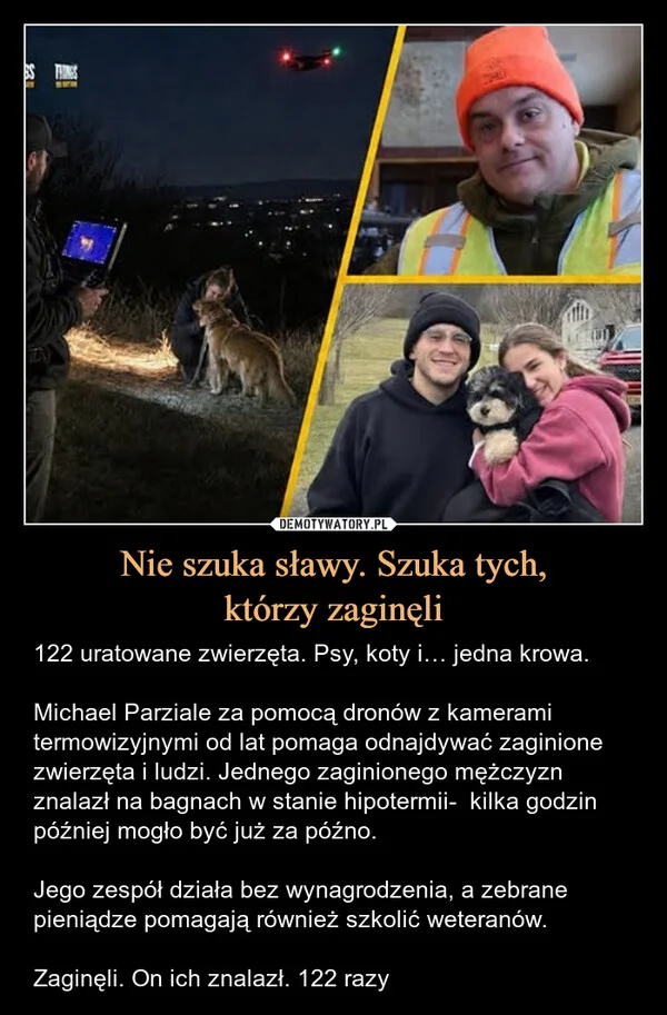 Nie szuka sławy. Szuka tych, którzy zaginęli