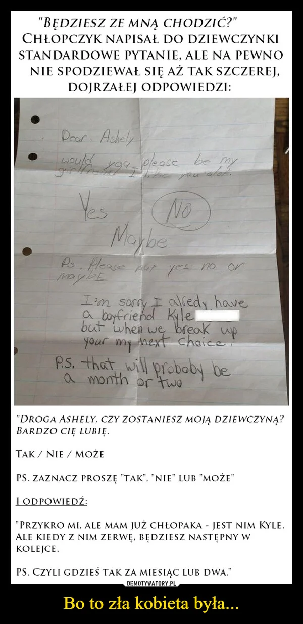 
    Bo to zła kobieta była...