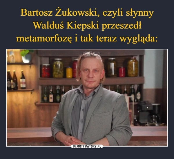 
    Bartosz Żukowski, czyli słynny Walduś Kiepski przeszedł metamorfozę i tak teraz wygląda: