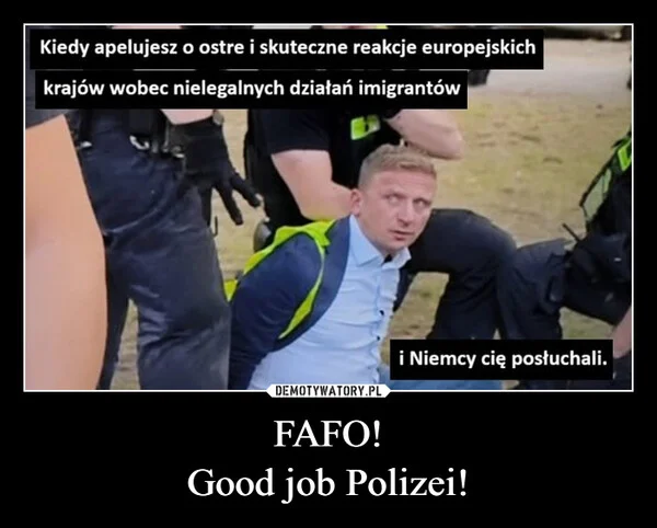 
    FAFO! Good job Polizei!