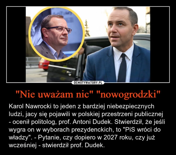 
    "Nie uważam nic" "nowogrodzki"