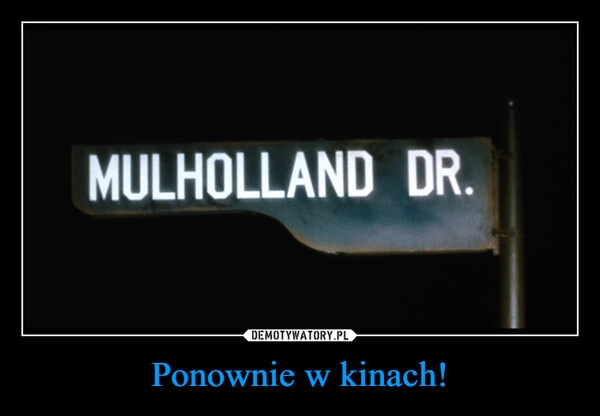 
    Ponownie w kinach!