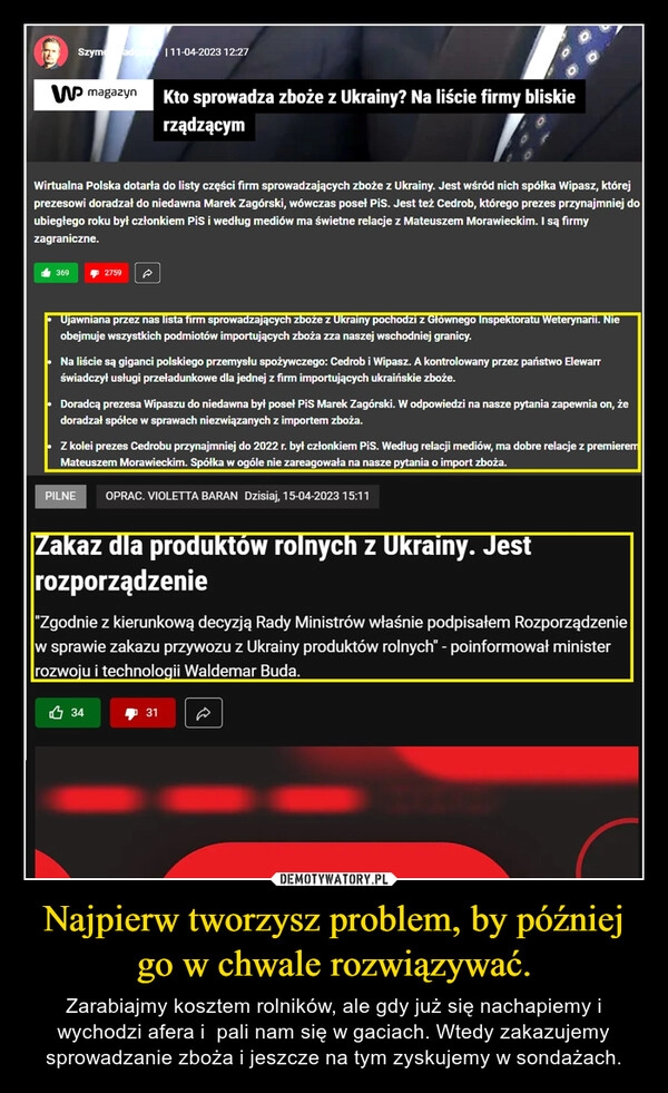 
    Najpierw tworzysz problem, by później go w chwale rozwiązywać.