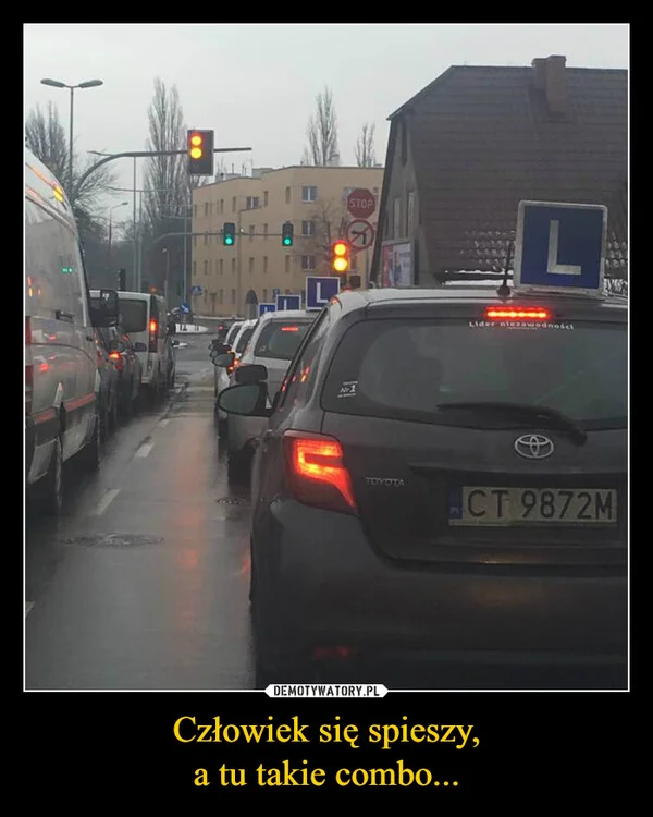 
    Człowiek się spieszy, a tu takie combo...