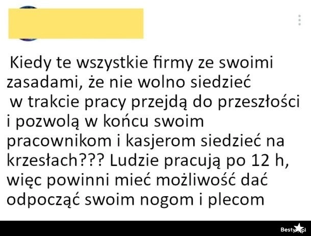 
    Zakaz siedzenia w pracy 