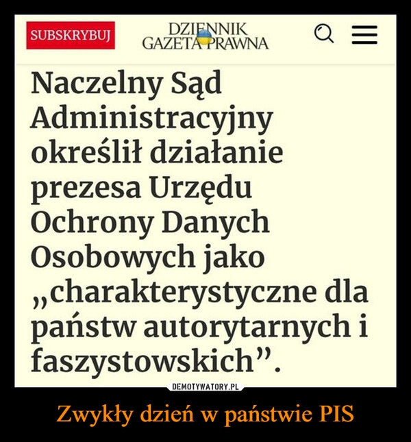 
    Zwykły dzień w państwie PIS