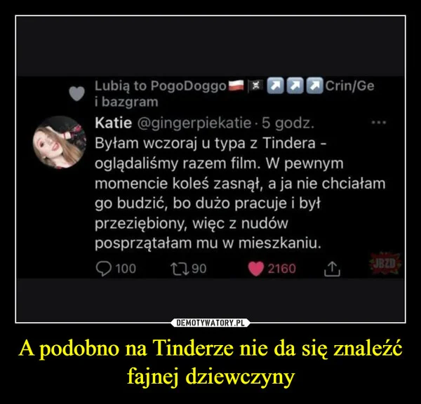 A podobno na Tinderze nie da się znaleźć fajnej dziewczyny