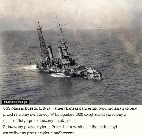 
    USS Massachusetts (BB-2) – amerykański pancernik typu Indiana z okresu przed