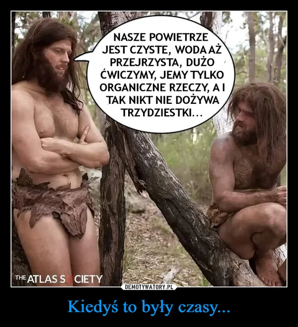 Kiedyś to były czasy...