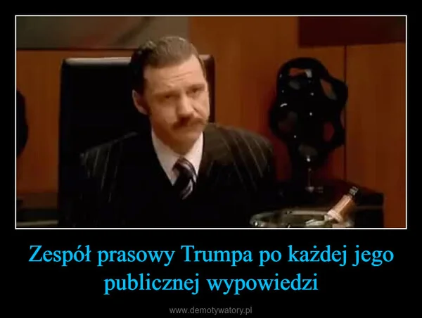 
    Zespół prasowy Trumpa po każdej jego publicznej wypowiedzi