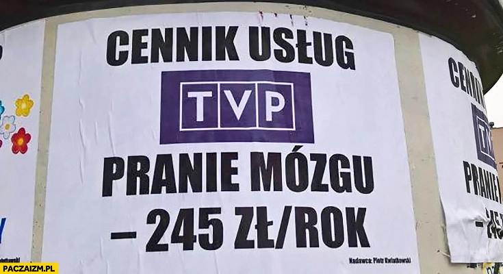 
    Cennik usług TVP pranie mózgu 245 zł rok