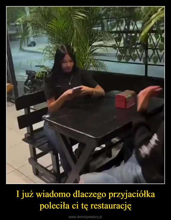 
    I już wiadomo dlaczego przyjaciółka poleciła ci tę restaurację