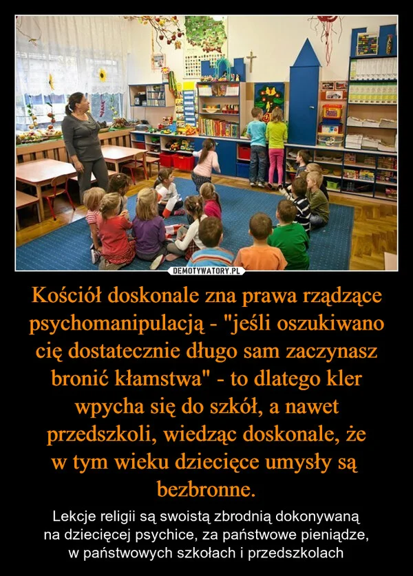 
    Kościół doskonale zna prawa rządzące psychomanipulacją - 