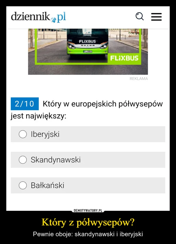 
    Który z półwysepów?