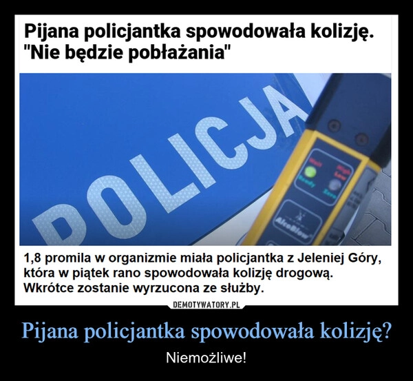 
    Pijana policjantka spowodowała kolizję?