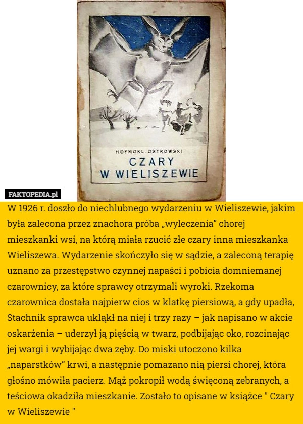 
    W 1926 r. doszło do niechlubnego wydarzeniu w Wieliszewie, jakim była zalecona