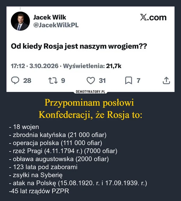 Przypominam posłowi Konfederacji, że Rosja to: