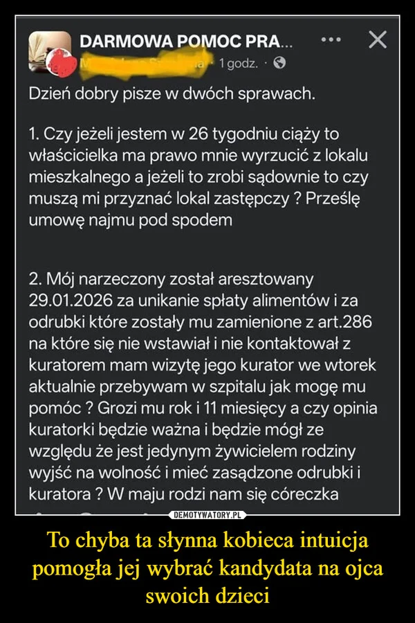 
    To chyba ta słynna kobieca intuicja pomogła jej wybrać kandydata na ojca swoich dzieci